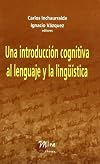 Una Introduccion Cognitiva Al Lenguaje Y A La Linguistica