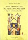 La iconografía arquitectónica en el arte cristiano del primer milenio : perspectiva y convención, sueño y realidad