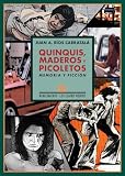 Quinquis Maderos Y Picoletos Memoria Y Ficcin