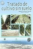 Tratado De Cultivo Sin Suelo Cultivation Treatment Without Soil