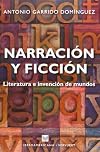 Narración y ficción : literatura e invención de mundos