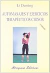 Automasajes y Ejercicios Terapeuticos Chino