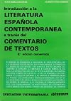Introducción a la literatura española contemporánea a través del comentario de textos