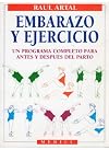 Embarazo y ejercicio un programa completo para antes y despu&eacute;s del parto