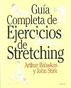 Guia Completa de Ejercicios de Stretching (Spanish Edition)