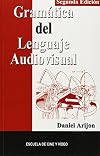 Gramatica del Lenguaje Audiovisual (Spanish Edition)