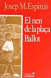 El Nen de la plaça Ballot