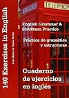 Cuaderno de ejercicios en inglés práctica de gramática y estructuras = English grammar & structure practice