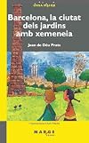 Barcelona, la ciutat dels jardins amb xemeneia