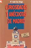 Curiosidades y anecdotas de Madrid (Madrid de bolsillo) (Spanish Edition)
