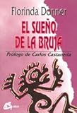 El Sueno De La Bruja The Witchs Dream