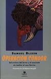 Operacion Condor: del Archivo del Terror y El Asesinato de Letelier Al Caso Berrios