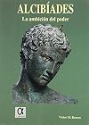 Alcibíades: la ambición del poder