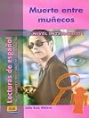 Lecturas de espanol: Muerte entre munecos (nivel intermedio 1 )