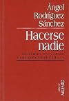 Hacerse nadie : sometimiento, sexo y silencio en la España de finales del siglo XVI