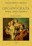 Emporio Cientfico E Histrico De Organografa Musical Antigua Espaola