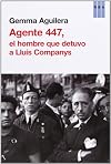 Agente 447, el hombre que detuvo a Lluís Companys