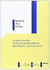La difuminación institucional del objetivo del derecho a la educación