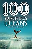 100 Secrets Dels Oceans 50 De 100 En 100