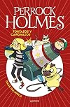 Tortazos y cañonazos (Serie Perrock Holmes 4)