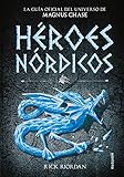Hroes Nrdicos La Gua Oficial Del Universo De Magnus Chase Serie Infinita
