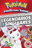 Gua Oficial De Los Pokmon Legendarios Y Singulares Coleccin Pokmon