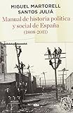 Manual De Historia Poltica Y Social De Espaa 1808 2011 Ensayo Y Biografa