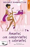 Amantes Con Conservantes Y Colorantes B De Bolsillo Inedito