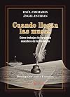 Cuando llegan las musas: Cómo trabajan los grandes maestros de la literatura (Ensayo) (Spanish Edition)