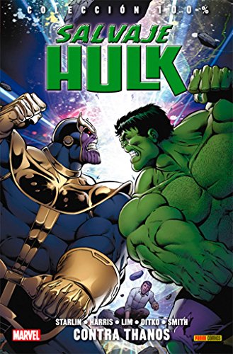 Colección 100% Salvaje Hulk 2. Contra Thanos — GONZALO QUESADA · 2016