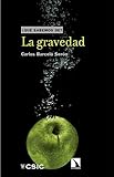 La Gravedad Que Sabemos De