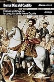Historia Verdadera De La Conquista De La Nueva Espaa Antologa