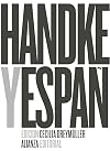 Peter Handke y Espa&ntilde;a (Alianza Literaria (AL)) (Spanish Edition)