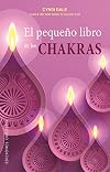 pequeño libro de los chakra, sEl (SALUD Y VIDA NATURAL)