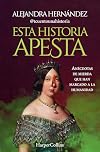 Esta historia apesta. AnΓ©cdotas de mierda que han marcado a la humanidad (Spanish Edition)