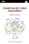 Cuaderno de viajes imposibles: 4 (El Arca)