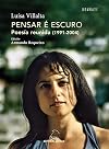 Pensar é escuro. Poesía reunida (1991-2004): 110 (Dombate)