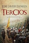 Tercios : historia ilustrada de la legendaria infantería española