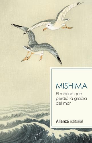 El marino que perdió la gracia del mar de Yukio Mishima