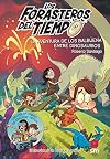 Los Forasteros del tiempo 6.La aventura de los Balbuena entre dinosaurios