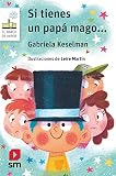 Si Tienes Un Pap Mago