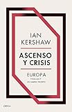 Ascenso Y Crisis Europa 19502017 Un Camino Incierto Memoria Crtica