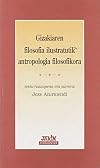 Gizakiaren filosofia ilustratutik antropologia filosofikora