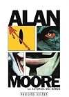 Alan Moore. La autopsia del heroe
