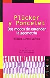 Plücker y Poncelet. Dos modos de entender la geometría
