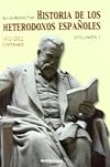 Historia de los heterodoxos españoles 1 y 2