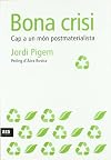 Bona crisi: Cap a un món postmaterialista