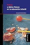 Peleas y daΓ±os fΓsicos en la educaciΓ³n infantil