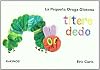 La pequeña oruga glotona títere dedo (mediana) (Cuentos Infantiles Tridim.)