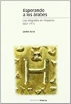 Esperando a los árabes los visigodos en "Hispania" (507-711)